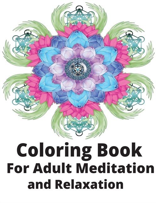 Coloring Book: For Adults Meditation and Relaxation (Paperback)