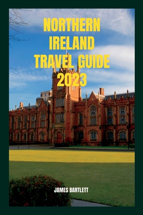 Northern Ireland Travel Guide 2023 (Paperback)