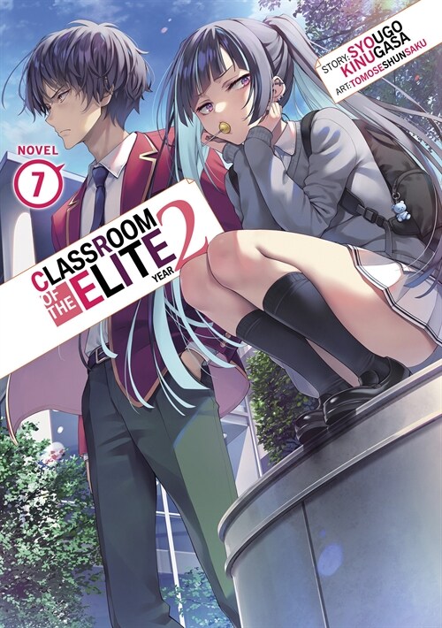 Classroom of the Elite: Year 2 (Light Novel) Vol. 7 (Paperback)