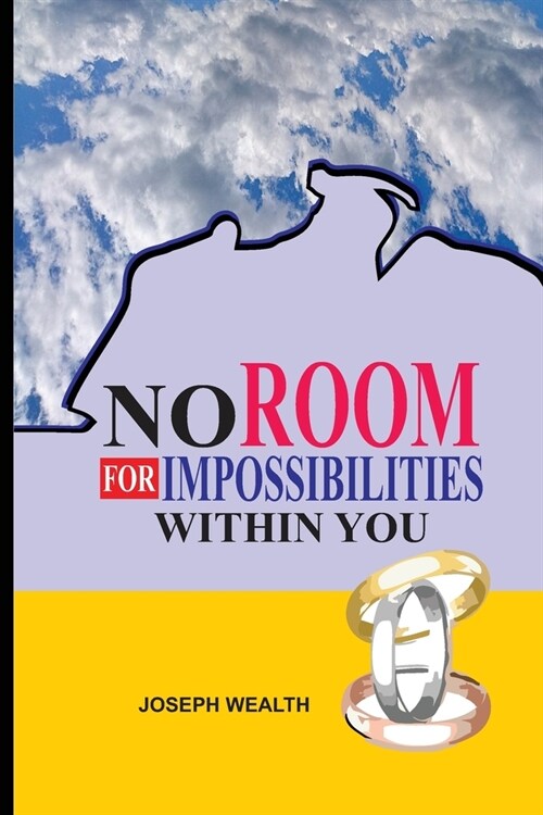 No Room for Impossibilities Within You (Paperback)