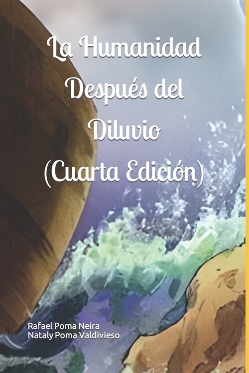 La Humanidad Despu? del Diluvio (Cuarta Edici?) (Paperback)