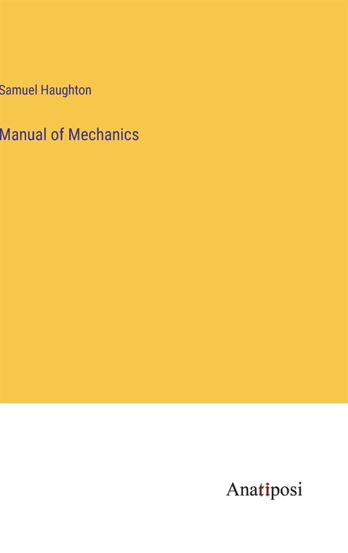 Manual of Mechanics (Hardcover)