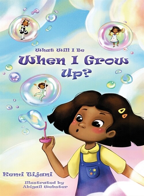 What Will I Be When I Grow Up (Hardcover)