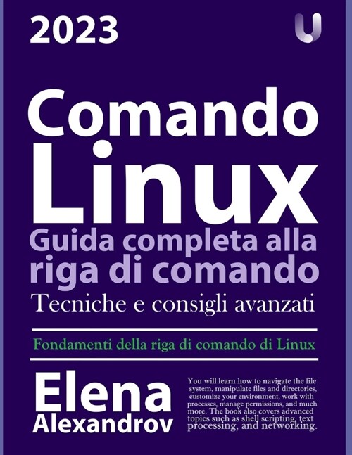 Comando Linux: Guida completa alla riga di comando (Paperback)