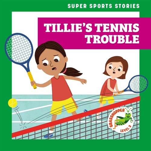 Tillies Tennis Trouble (Library Binding)