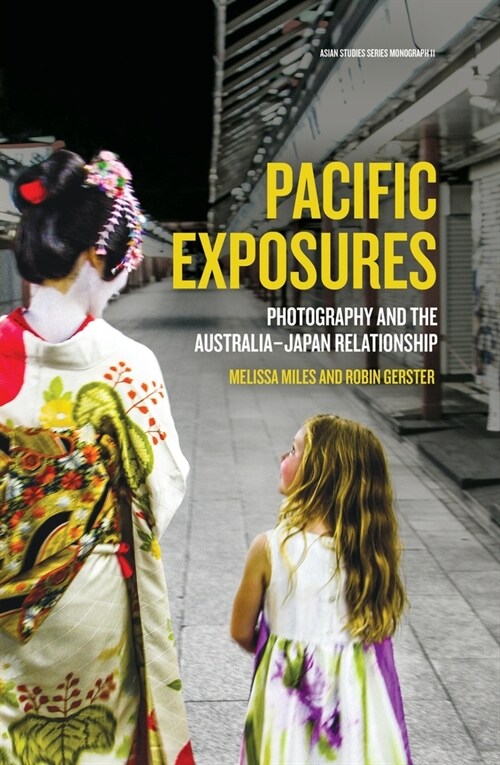 Pacific Exposures: Photography and the Australia-Japan Relationship (Paperback)