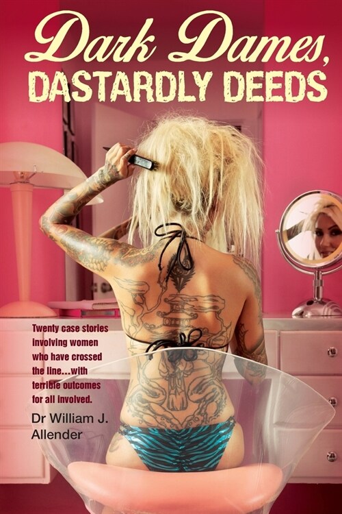 Dark Dames, Dastardly Deeds (Paperback)