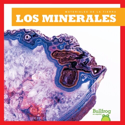 Los Minerales (Minerals) (Library Binding)