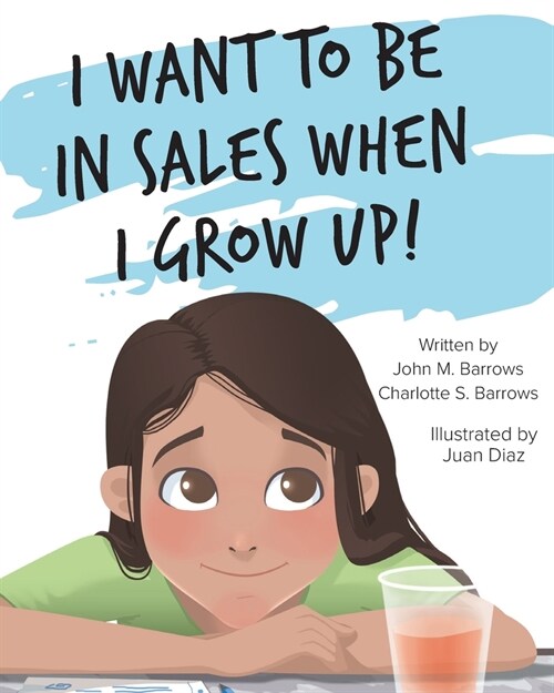 I Want to Be in Sales When I Grow Up! (Paperback)