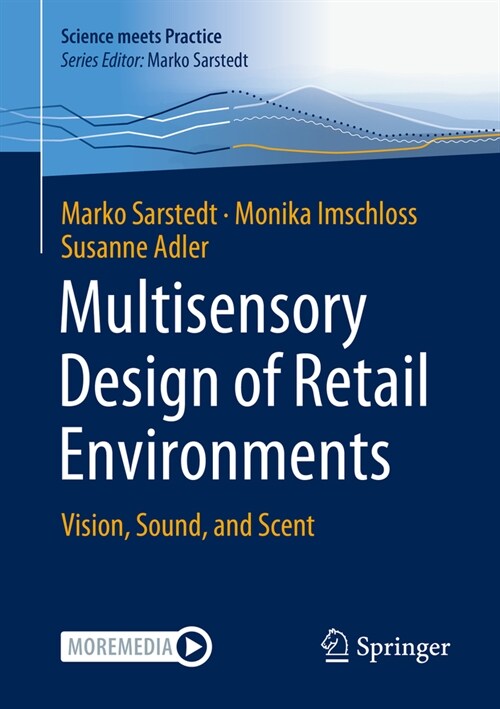 Multisensory Design of Retail Environments: Vision, Sound, and Scent (Hardcover, 2023)