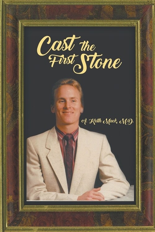 Cast the First Stone (Paperback)