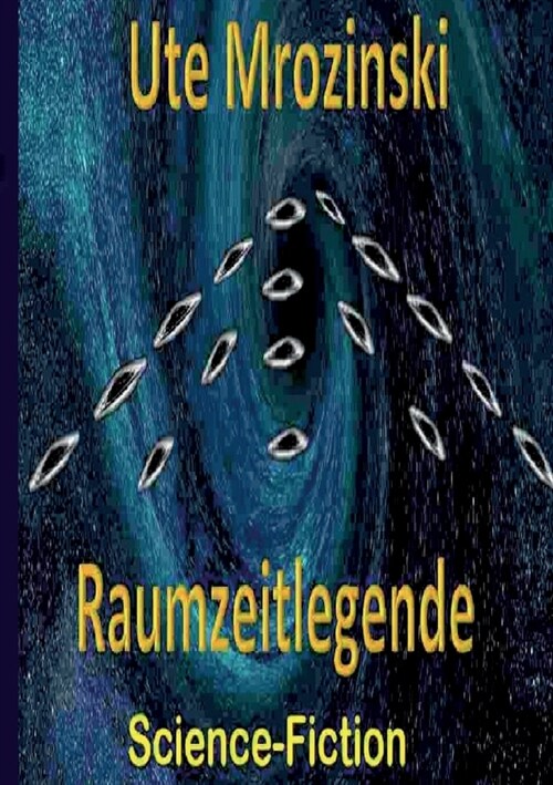 Raumzeitlegende (Paperback)