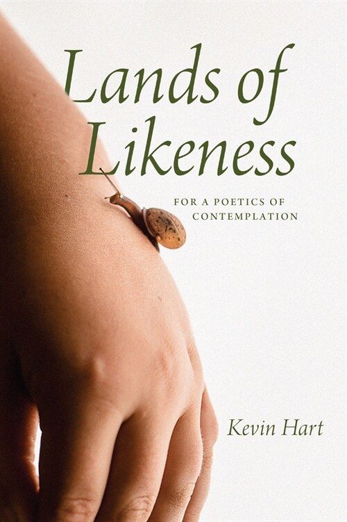 Lands of Likeness: For a Poetics of Contemplation (Paperback)