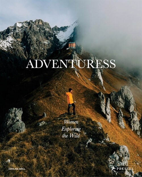 Adventuress: Women Exploring the Wild (Hardcover)