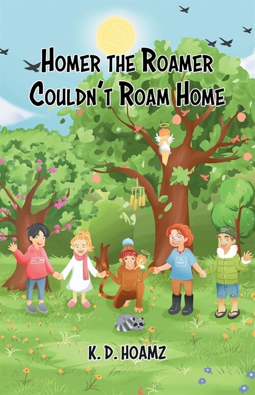 Homer the Roamer Couldnt Roam Home (Paperback)