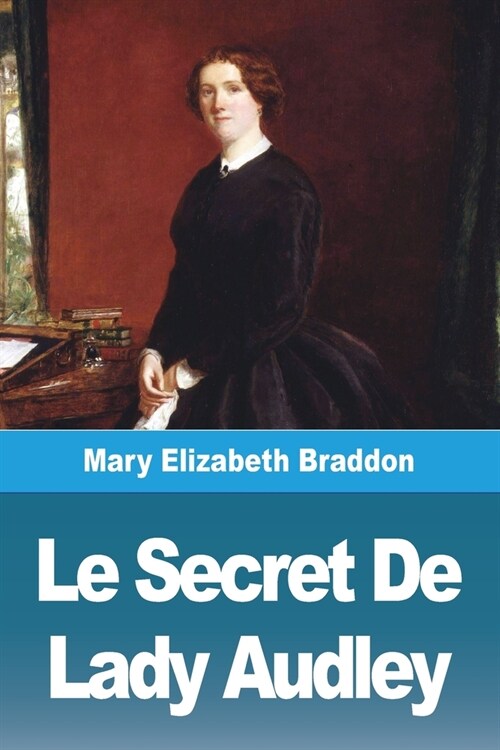 Le Secret De Lady Audley (Paperback)