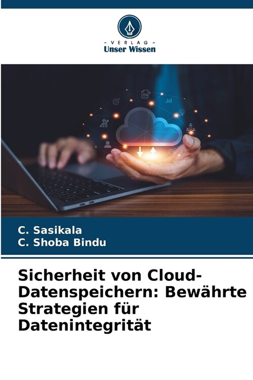 Sicherheit von Cloud-Datenspeichern: Bew?rte Strategien f? Datenintegrit? (Paperback)