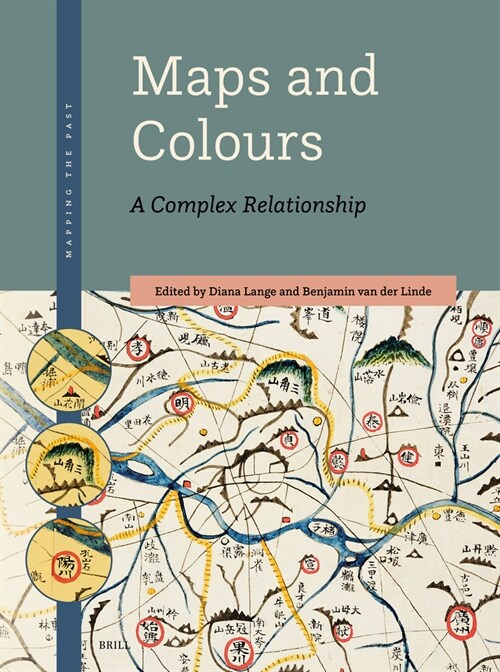 Maps and Colours: A Complex Relationship (Paperback)