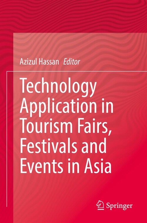 Technology Application in Tourism Fairs, Festivals and Events in Asia (Paperback, 2022)