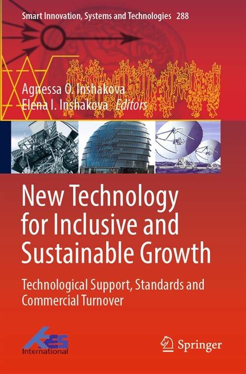 New Technology for Inclusive and Sustainable Growth: Technological Support, Standards and Commercial Turnover (Paperback, 2022)