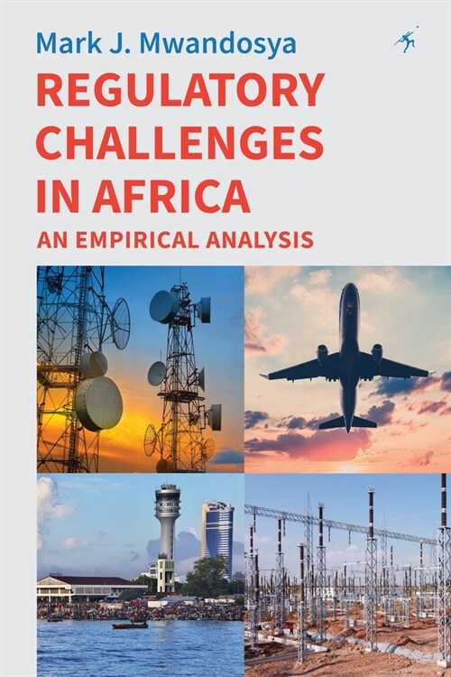 Regulatory Challenges in Africa: An Empirical Analysis (Paperback)