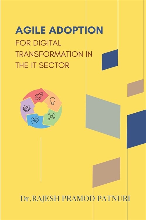Agile Adoption for Digital Transformation in the It Sector (Paperback)