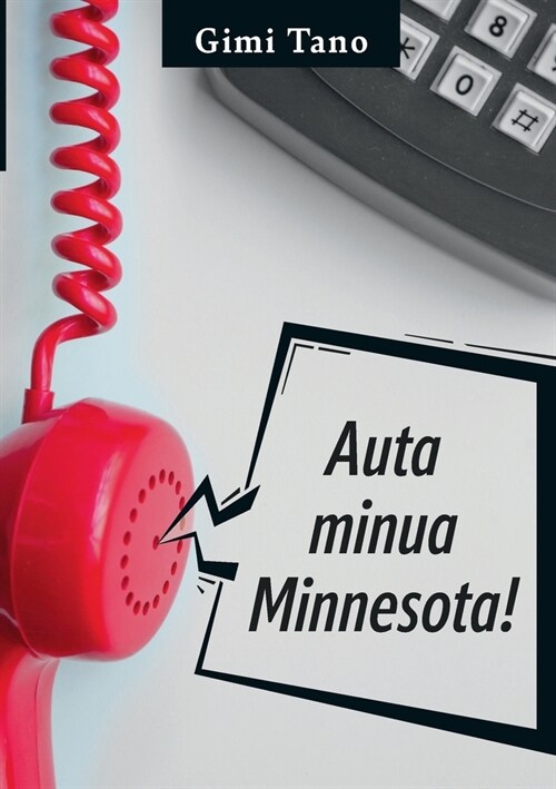 Auta Minua Minnesota! (Paperback)