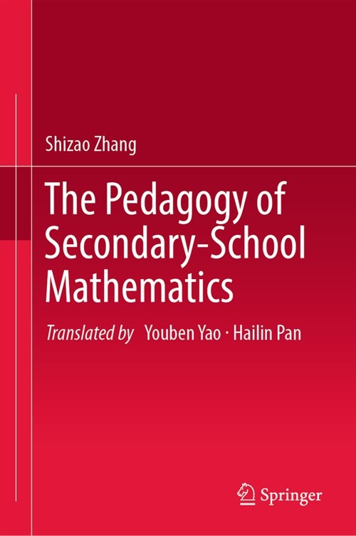 The Pedagogy of Secondary-School Mathematics (Hardcover, 2023)