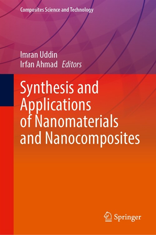 Synthesis and Applications of Nanomaterials and Nanocomposites (Hardcover, 2023)