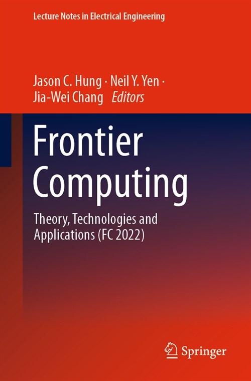 Frontier Computing: Theory, Technologies and Applications (FC 2022) (Paperback, 2023)