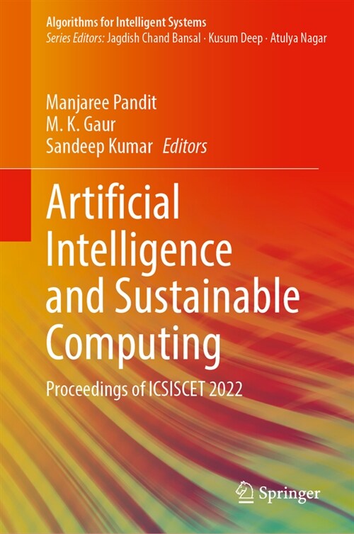 Artificial Intelligence and Sustainable Computing: Proceedings of Icsiscet 2022 (Hardcover, 2023)