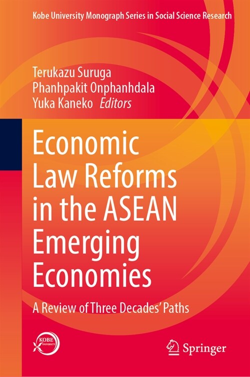 Economic Law Reforms in the ASEAN Emerging Economies: A Review of Three Decades Paths (Hardcover, 2023)