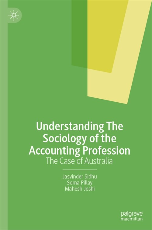 Understanding the Sociology of the Accounting Profession: The Case of Australia (Hardcover, 2023)