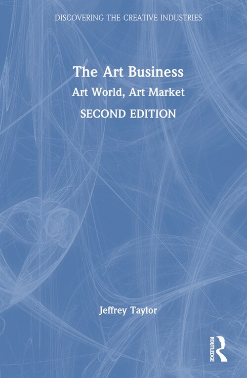 The Art Business : Art World, Art Market (Hardcover, 2 ed)