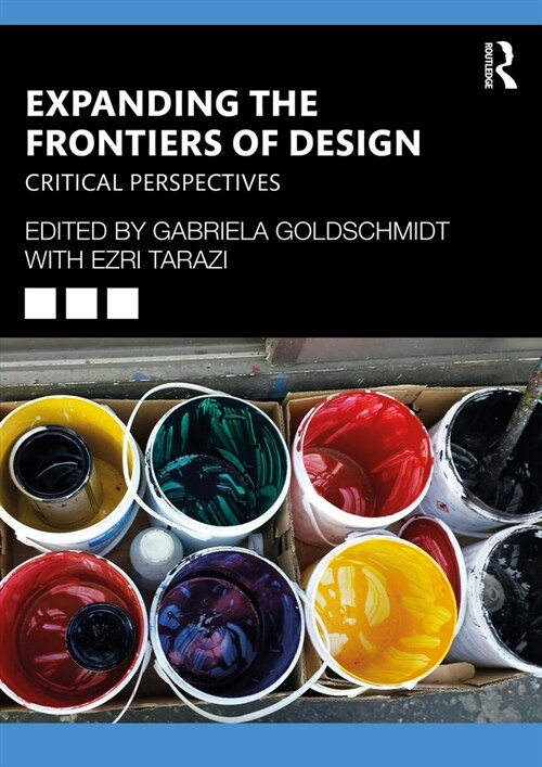Expanding the Frontiers of Design : Critical Perspectives (Hardcover)