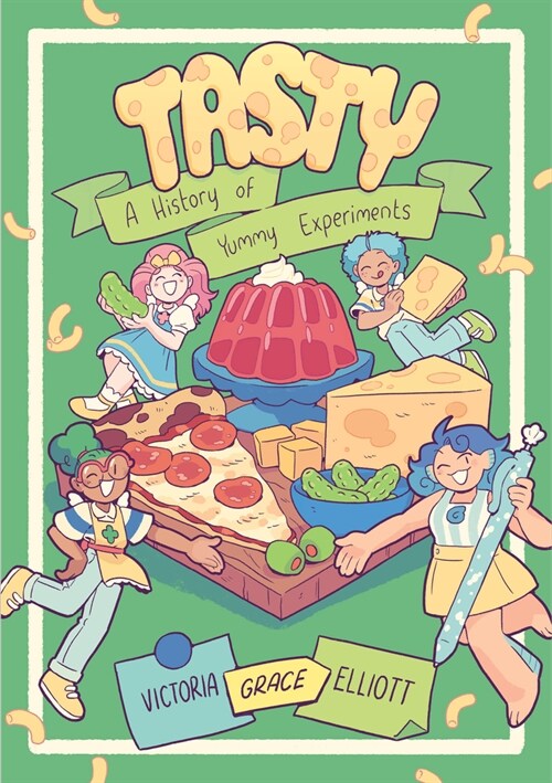 Tasty: A History of Yummy Experiments (a Graphic Novel) (Hardcover)