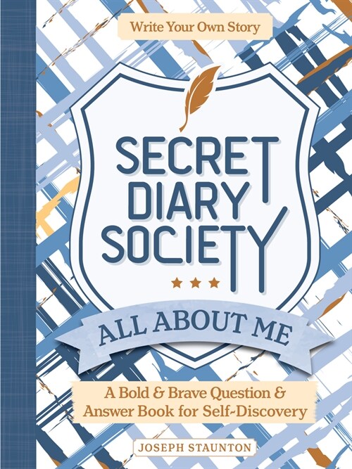 Secret Diary Society All about Me: A Bold & Brave Question & Answer Book for Self-Discovery - Write Your Own Story (Hardcover)