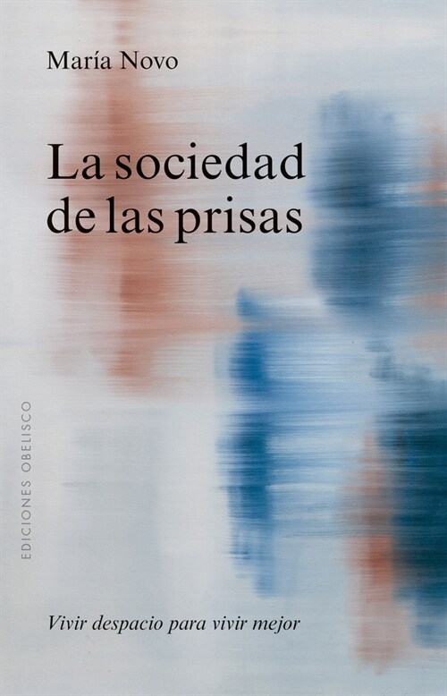 Sociedad de Las Prisas, La (Paperback)