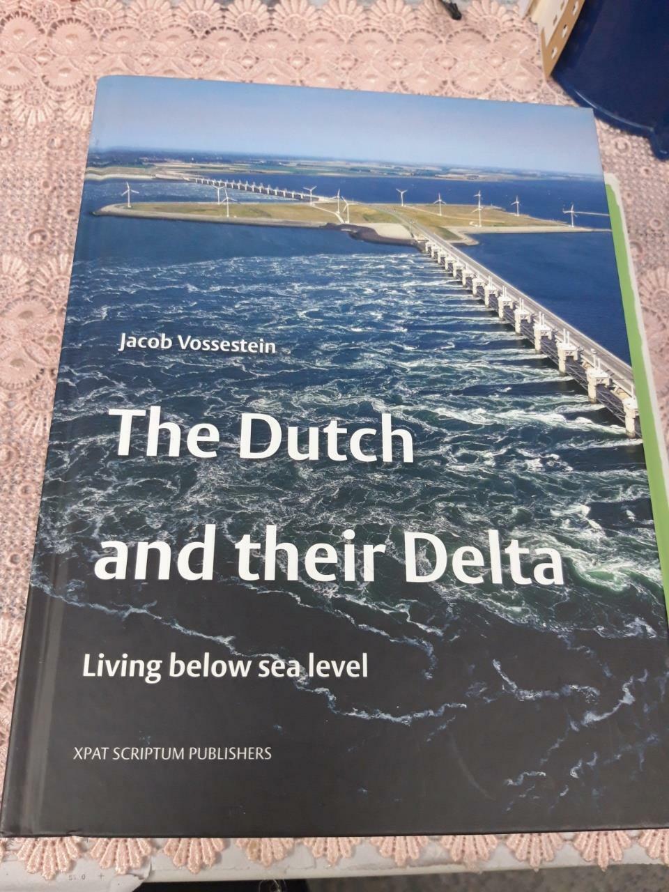 [중고] The Dutch and Their Delta: Living Below Sea Level (Hardcover)