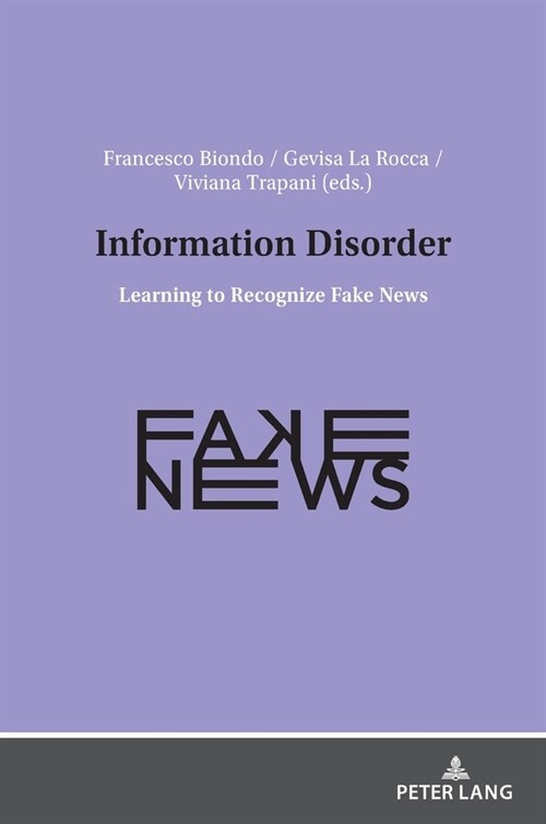 Information Disorder: Learning to Recognize Fake News (Hardcover)