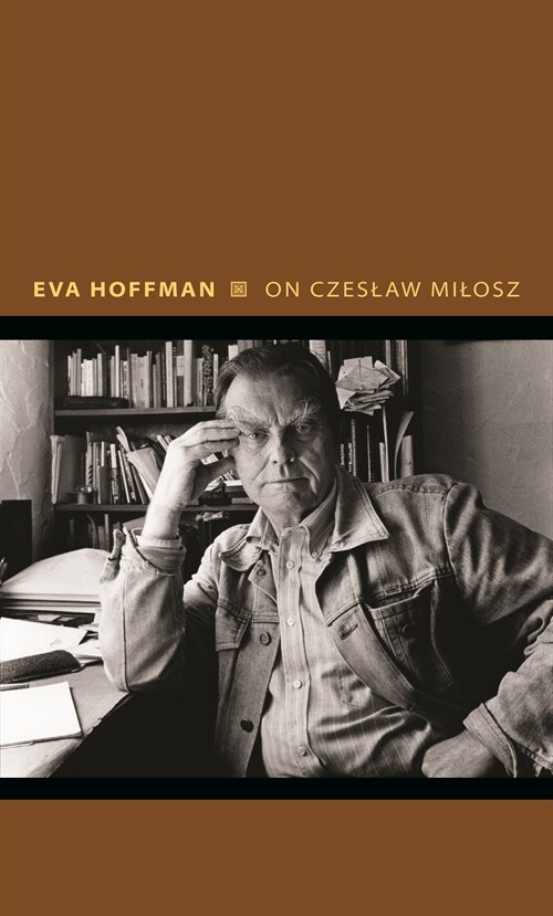 On Czeslaw Milosz: Visions from the Other Europe (Hardcover)