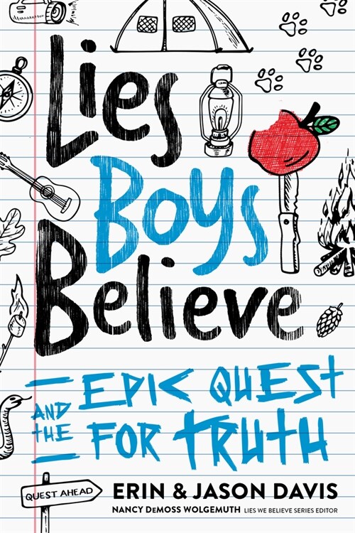 Lies Boys Believe: And the Epic Quest for Truth (Paperback)