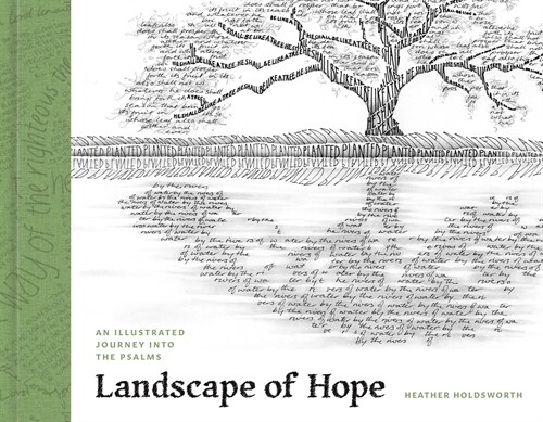 Landscape of Hope: An Illustrated Journey Into the Psalms (Hardcover)