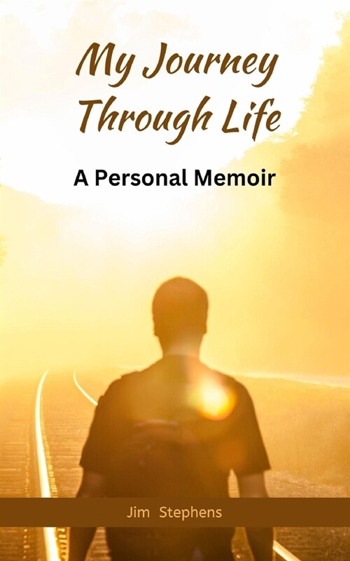 My Journey Through Life: A Personal Memoir (Paperback)