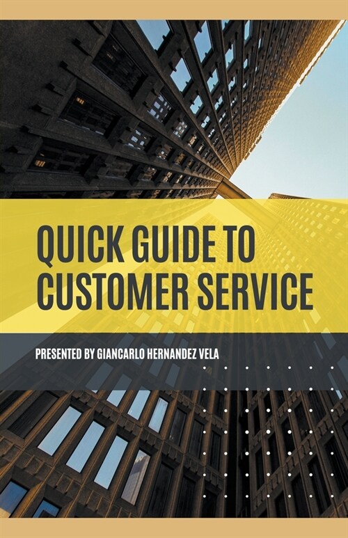 Quick Guide to Customer Service (Paperback)