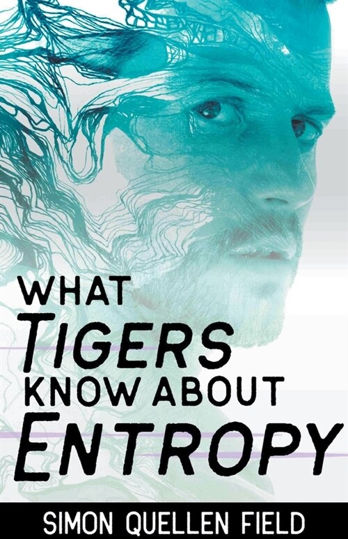 What Tigers Know About Entropy (Paperback)