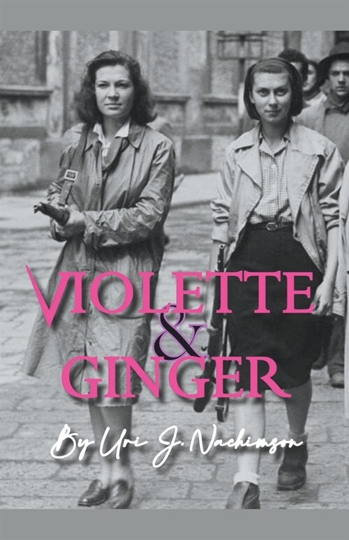 Violette and Ginger (Paperback)