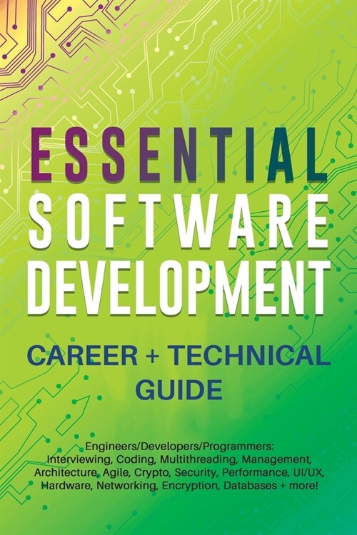 Essential Software Development Career + Technical Guide (Paperback)