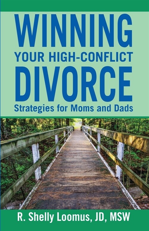 Winning Your High-Conflict Divorce (Paperback)