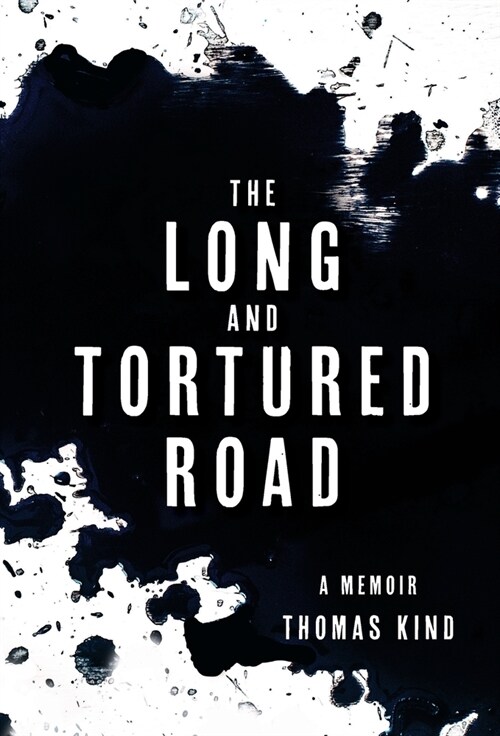 The Long and Tortured Road: A Memoir (Hardcover)